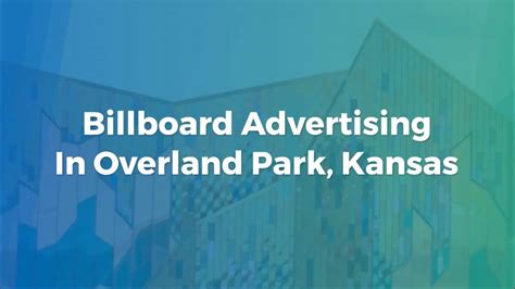 Billboard Ads in Overland Park, Kansas.
